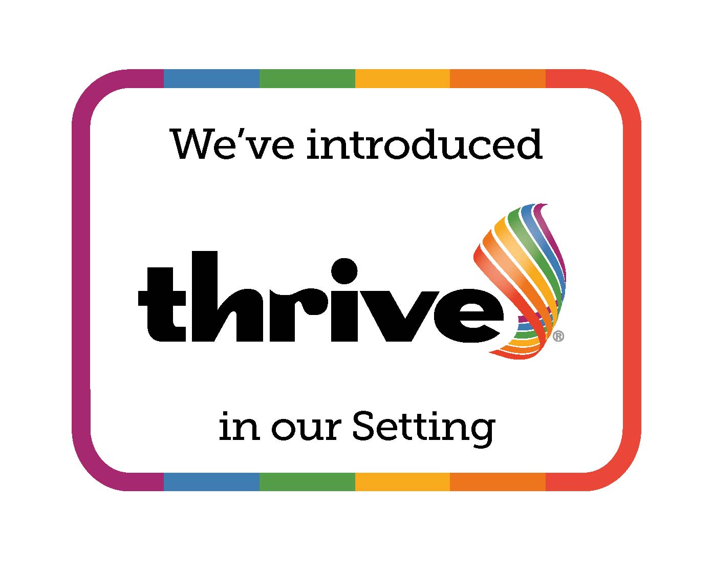 We are a Thrive school!